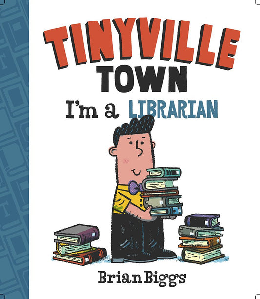 I'm a Librarian (A Tinyville Town Book) - 4498
