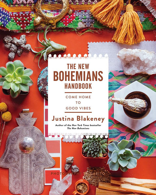 The New Bohemians Handbook: Come Home to Good Vibes - 5422
