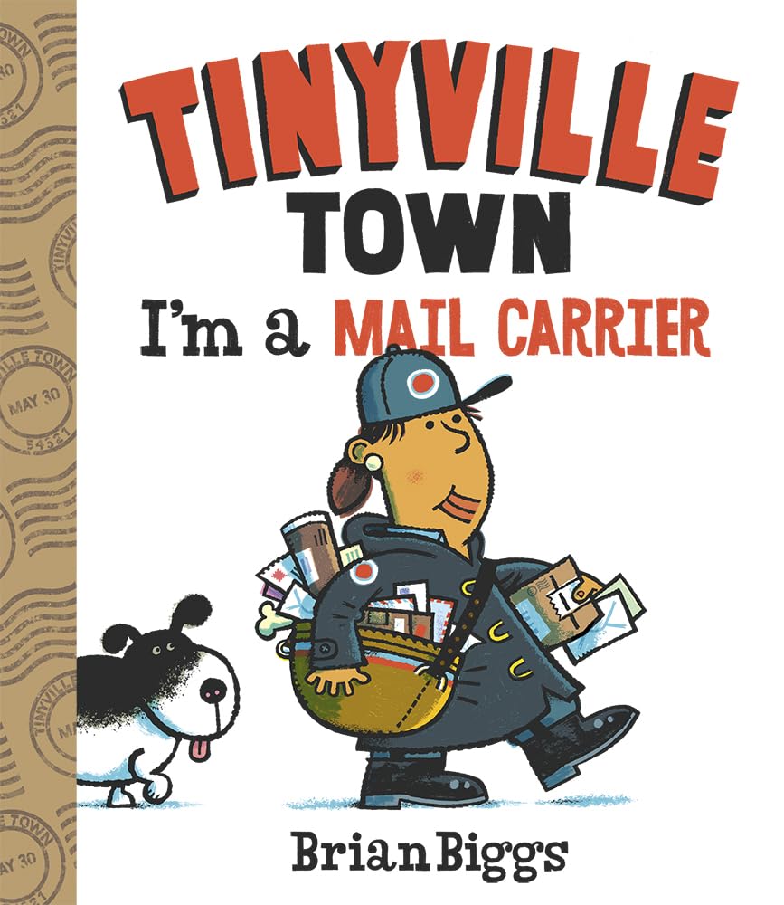 I'm a Mail Carrier (A Tinyville Town Book): A Board Book