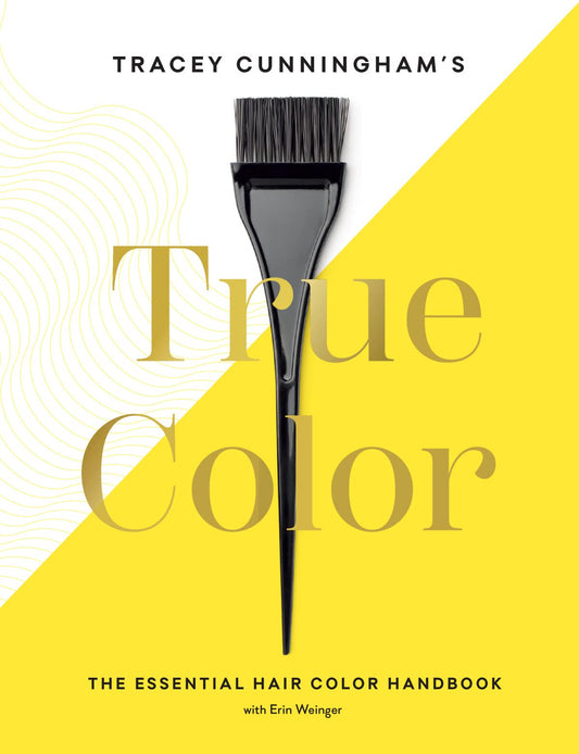 Tracey Cunningham’s True Color: The Essential Hair Color Handbook - 7047