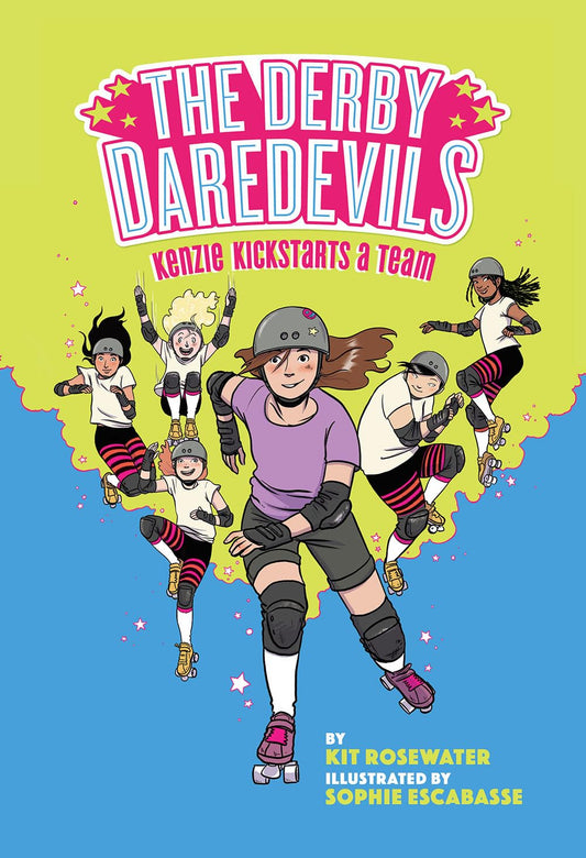 The Derby Daredevils: Kenzie Kickstarts a Team: (The Derby Daredevils Book #1) - 2754
