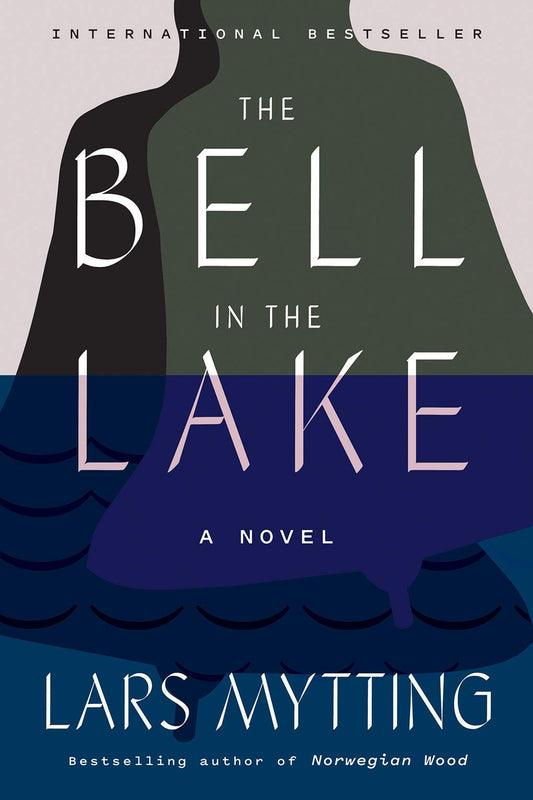 The Bell in the Lake: Haunting Norwegian novel where a cursed church bell echoes through generations and glacial fjords. (Sister Bells)