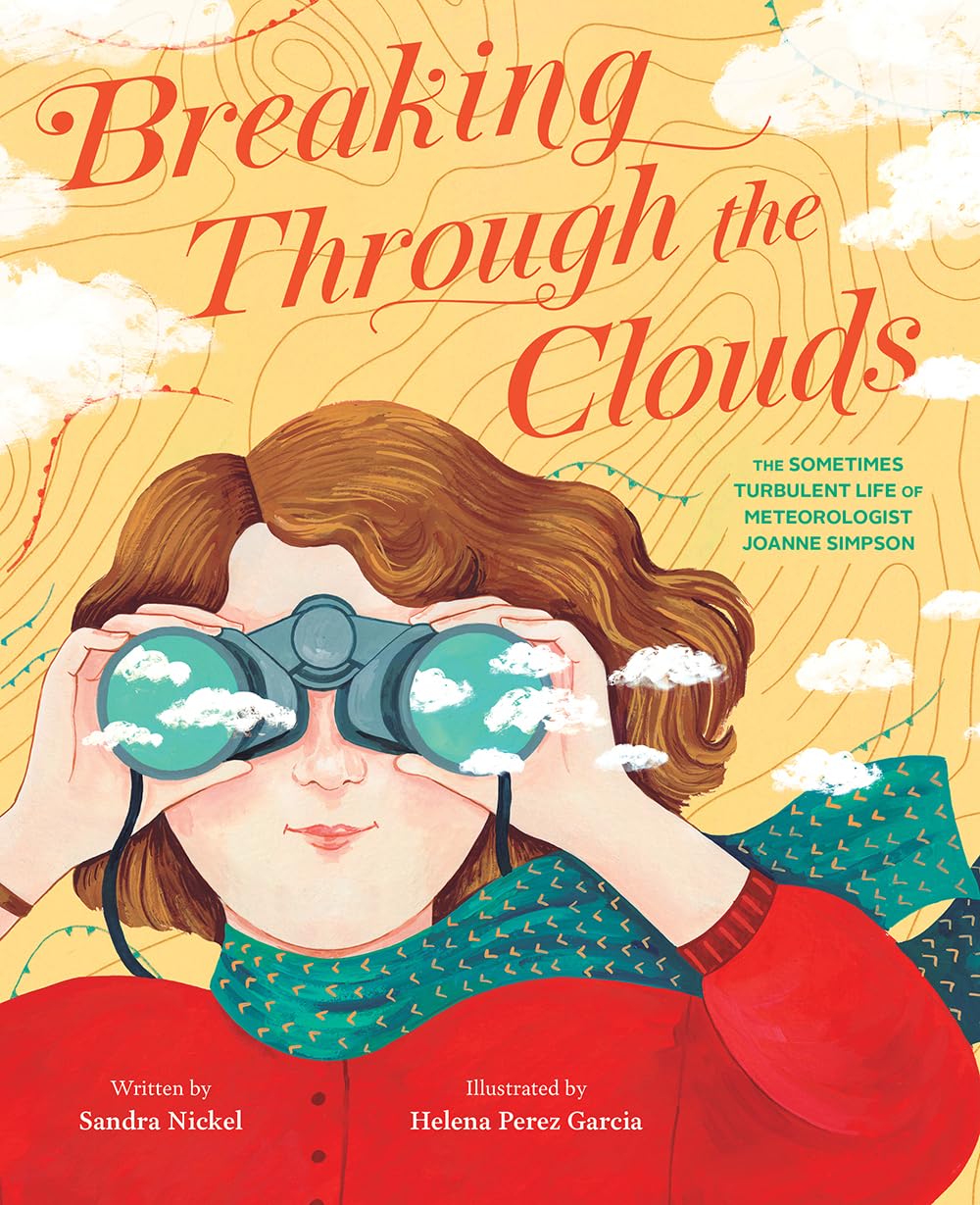 Breaking Through the Clouds: The Sometimes Turbulent Life of Meteorologist Joanne Simpson - 2041