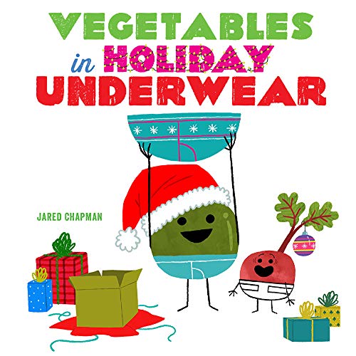 Vegetables in Holiday Underwear: A Board Book - 9698