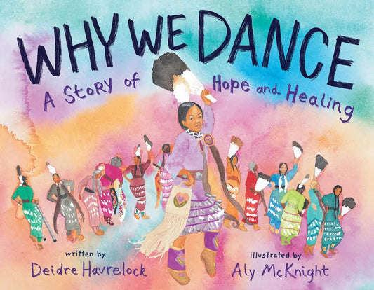Why We Dance: A Story of Hope and Healing - 5265