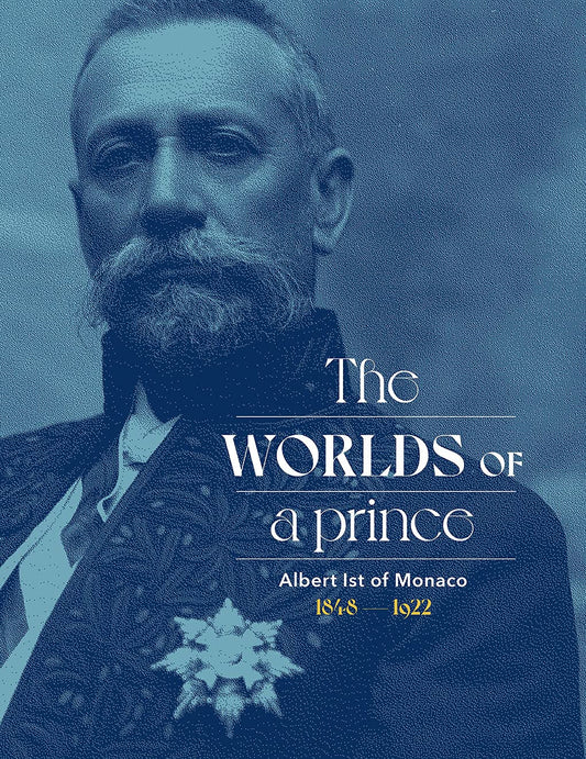 Albert Ist of Monaco: The Worlds of a Prince - 2777