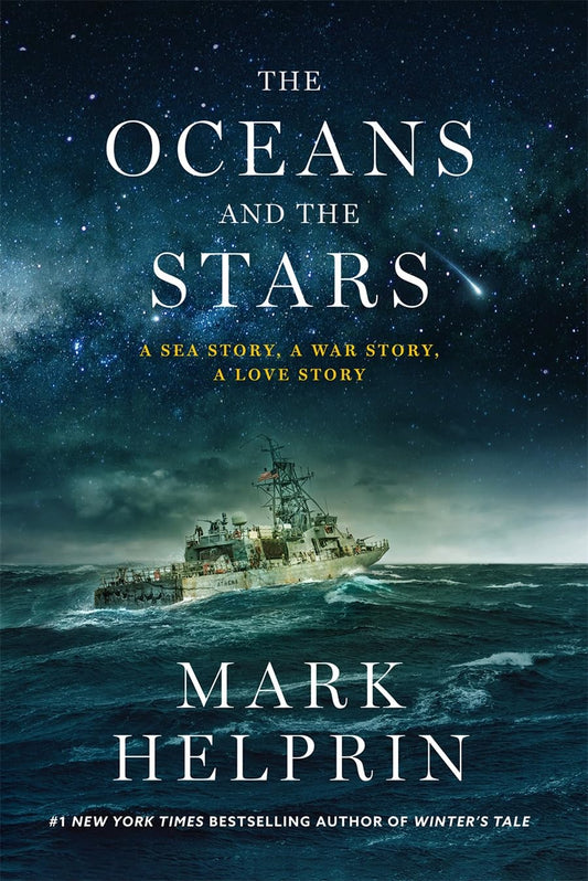 The Oceans and the Stars: A Sea Story, A War Story, A Love Story (A Novel) - 9610