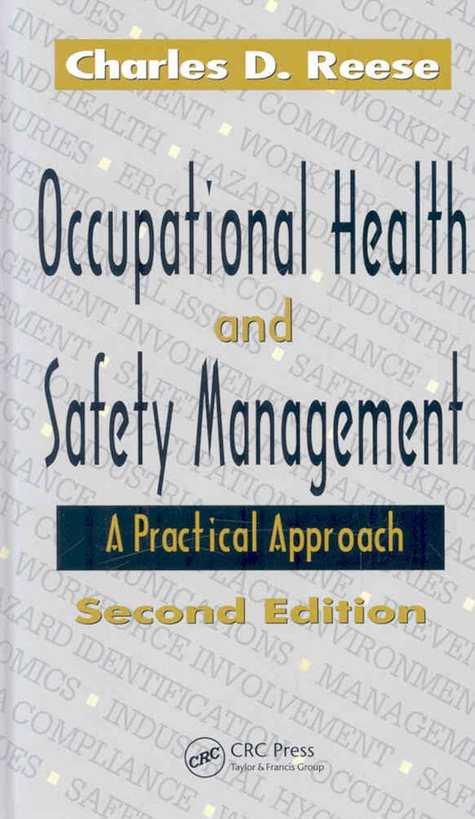 Occupational Health and Safety Management: A Practical Approach, Second Edition