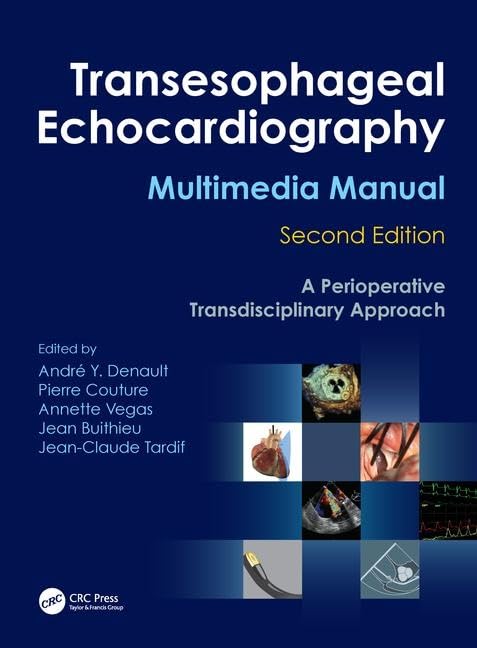 Transesophageal Echocardiography Multimedia Manual: A Perioperative Transdisciplinary Approach