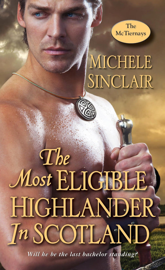 The Most Eligible Highlander in Scotland (The McTiernays) - 5140