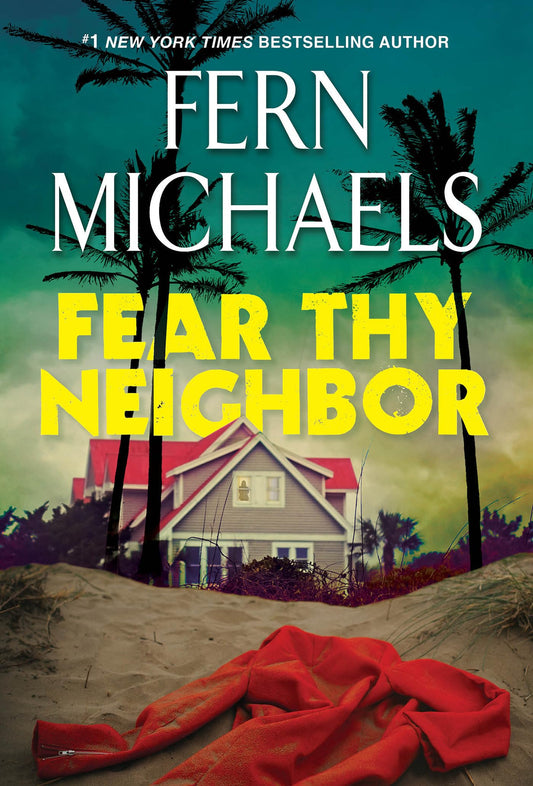 Fear Thy Neighbor: A Riveting Novel of Suspense - 9598