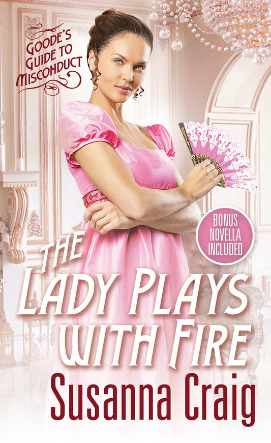 The Lady Plays with Fire (Goode's Guide to Misconduct) - 2939