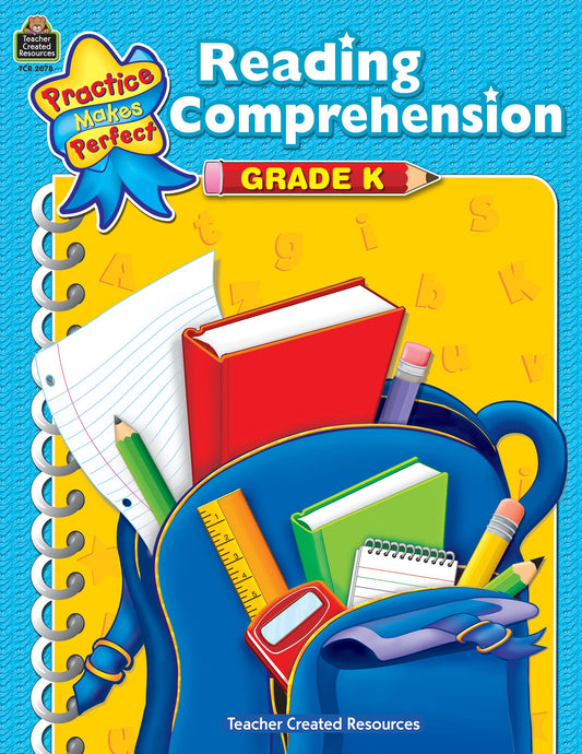 Teacher Created Resources Practice Makes Perfect: Reading Comprehension Grade K, 2nd Edition (TCR2078) (Practice Makes Perfect (Teacher Created Materials)) - 1944