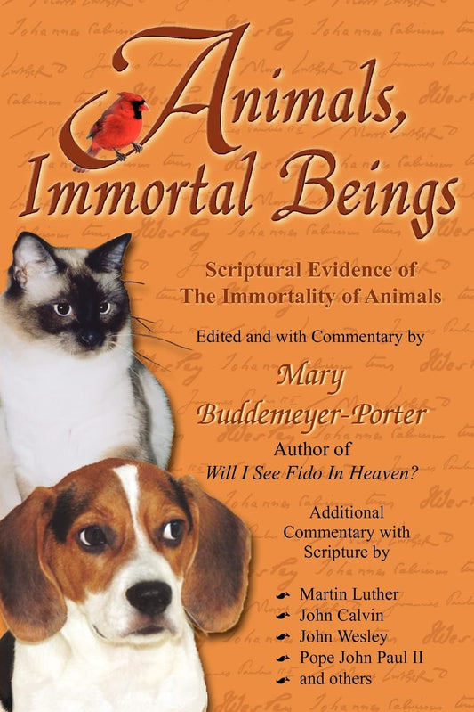 Animals, Immortal Beings: Evidence of the Immortality of Animals - 4919