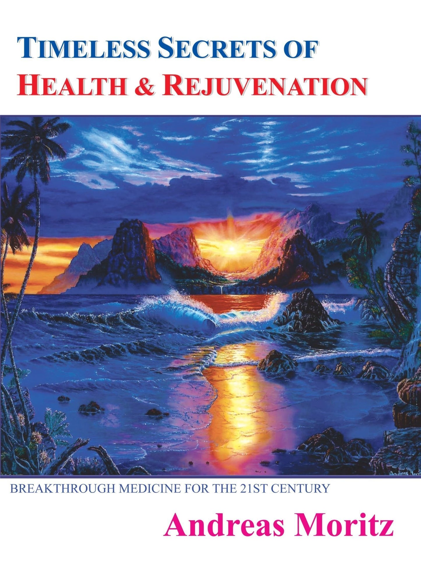 Timeless Secrets of Health And Rejuvenation - 6582