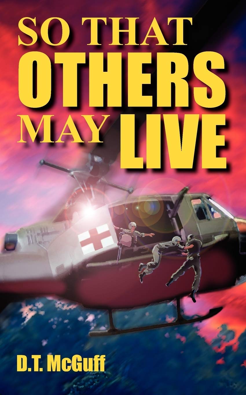 So That Others May Live: A Medic's Battle To Save Lives