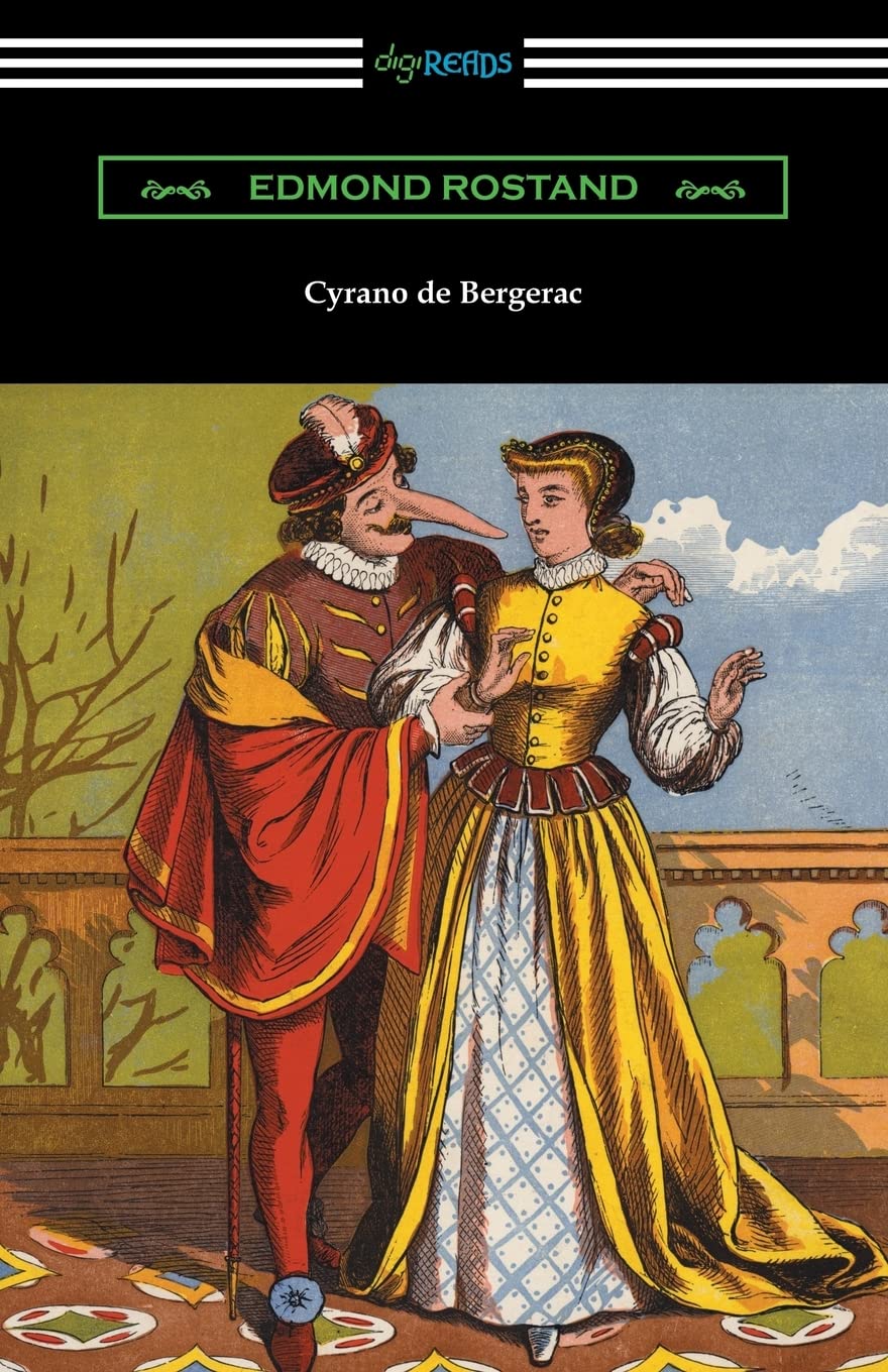 Cyrano de Bergerac (Translated by Gladys Thomas and Mary F. Guillemard with an Introduction by W. P. Trent) - 4033