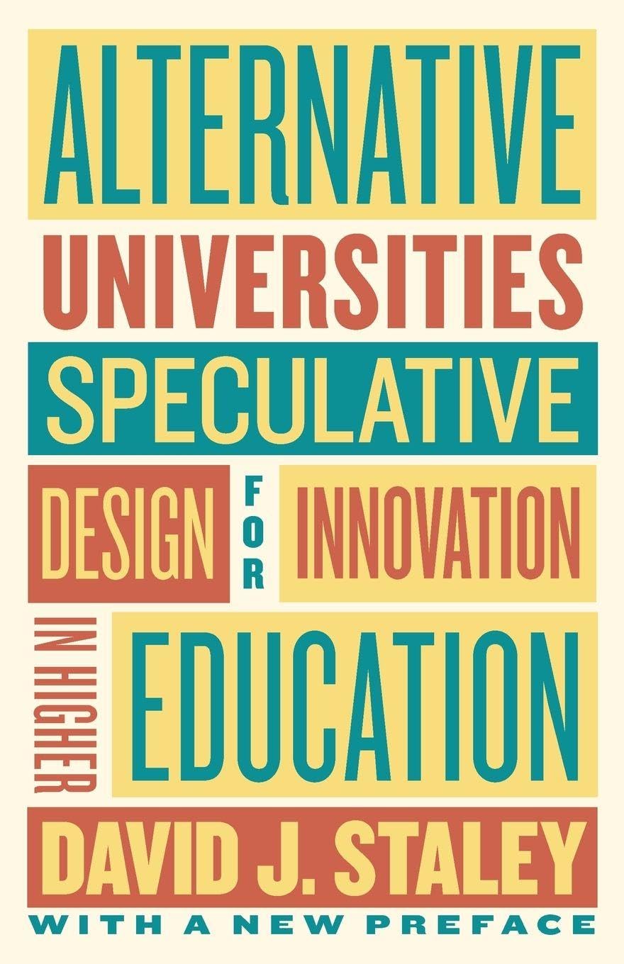 Alternative Universities: Speculative Design for Innovation in Higher Education