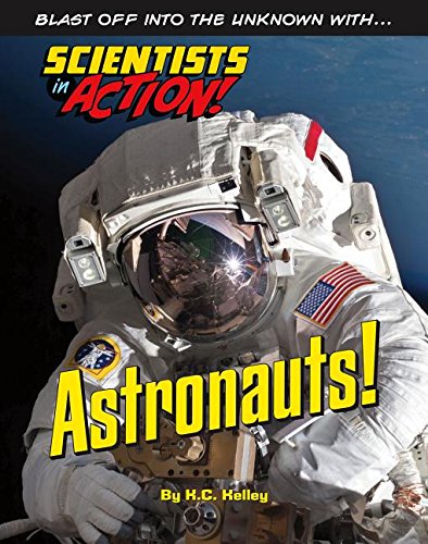 Astronauts! (Scientists in Action!)