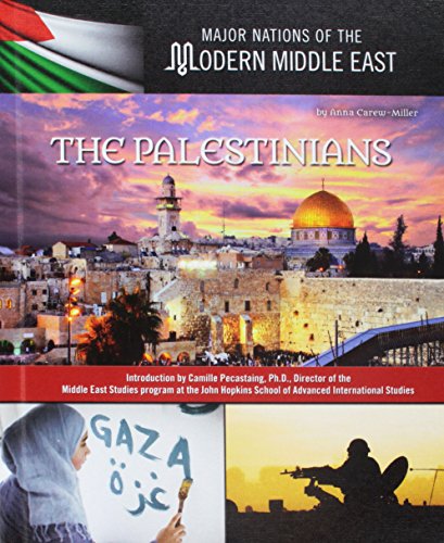 The Palestinians (Major Nations of the Modern Middle East)