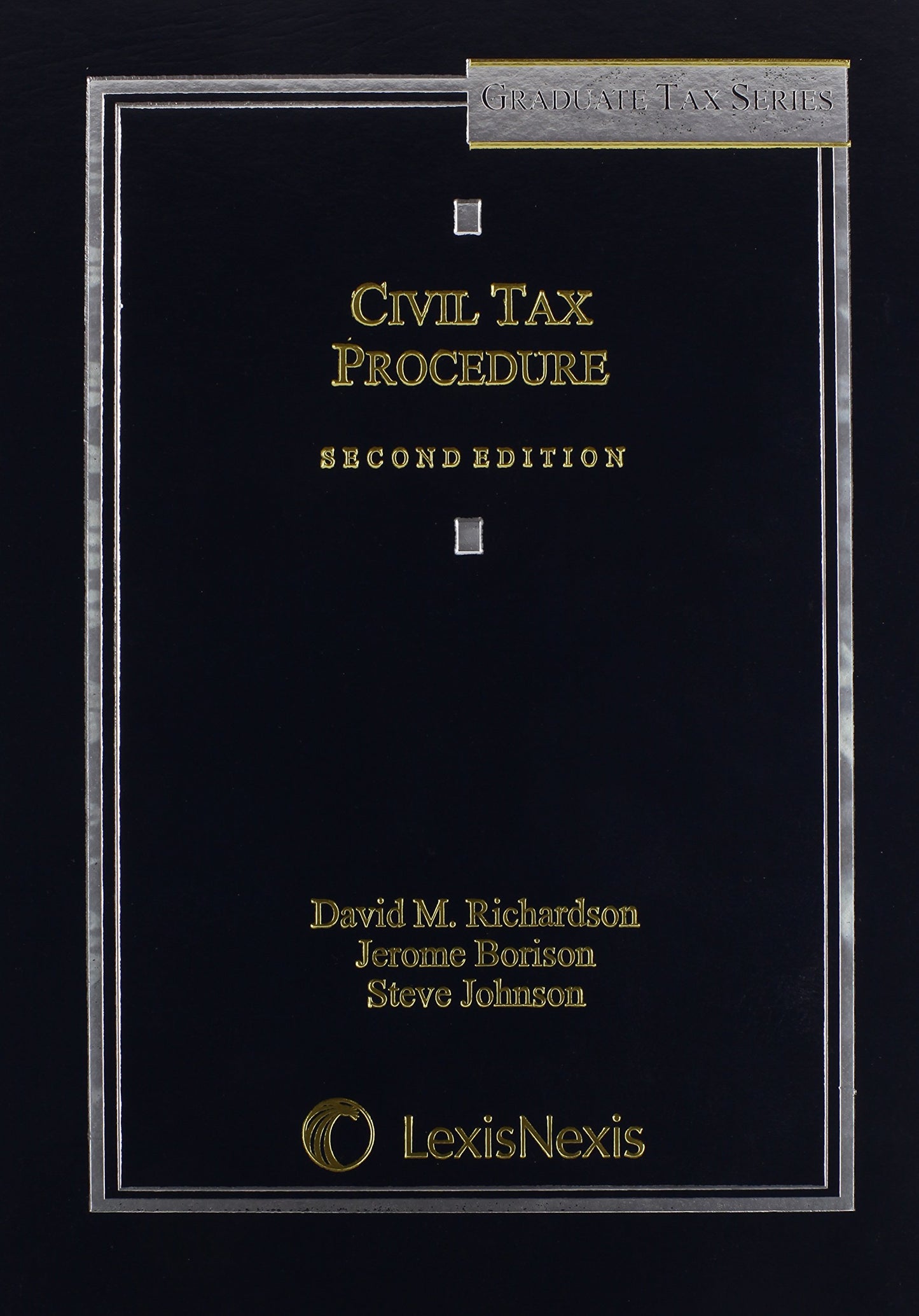 Civil Tax Procedure, Second Edition