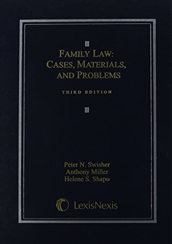 Family Law: Cases, Materials, and Problems