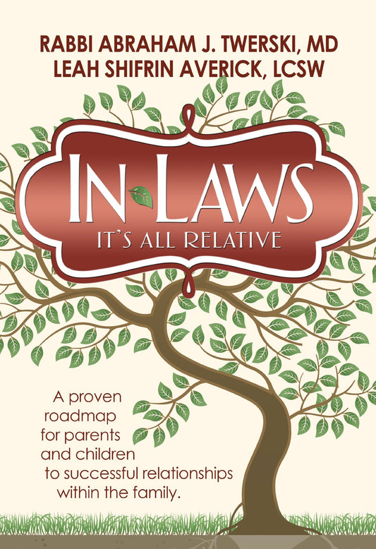 In-laws: It's All Relative: a Proven Roadmap for Parents and Children to Successful Relationships - 3380