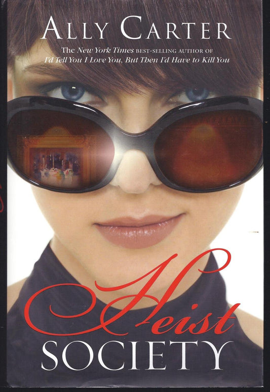 Heist Society (A Heist Society Novel, 1)