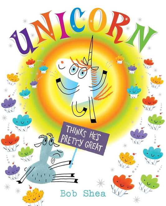 Unicorn Thinks He's Pretty Great (Unicorn Thinks He's Pretty Great, 1) - 8654