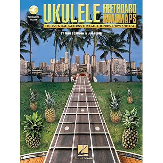 Fretboard Roadmaps - Ukulele: The Essential Patterns That All the Pros Know and Use by Fred Sokolow | Sheet Music and TAB Instruction Book with Audio | Songbook for Beginners to Advanced Players