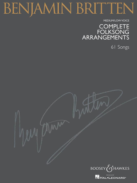 Benjamin Britten - Complete Folksong Arrangements: 61 Songs