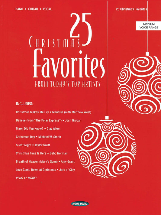 25 Christmas Favorites: From Today's Top Artists Piano, Vocal and Guitar Chords