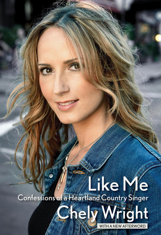 Like Me: Confessions of a Heartland Country Singer - 7800