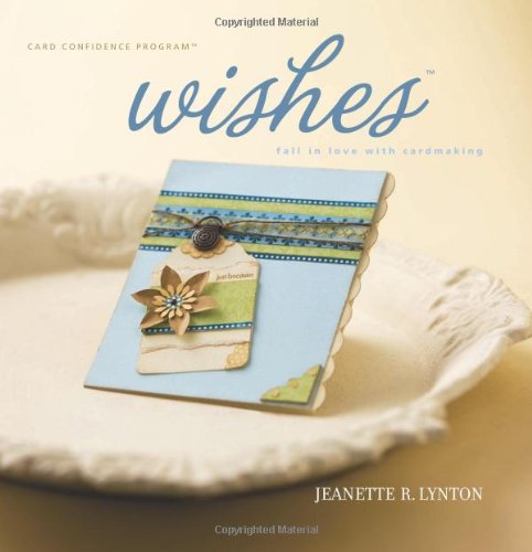 Wishes: Fall in Love With Cardmaking