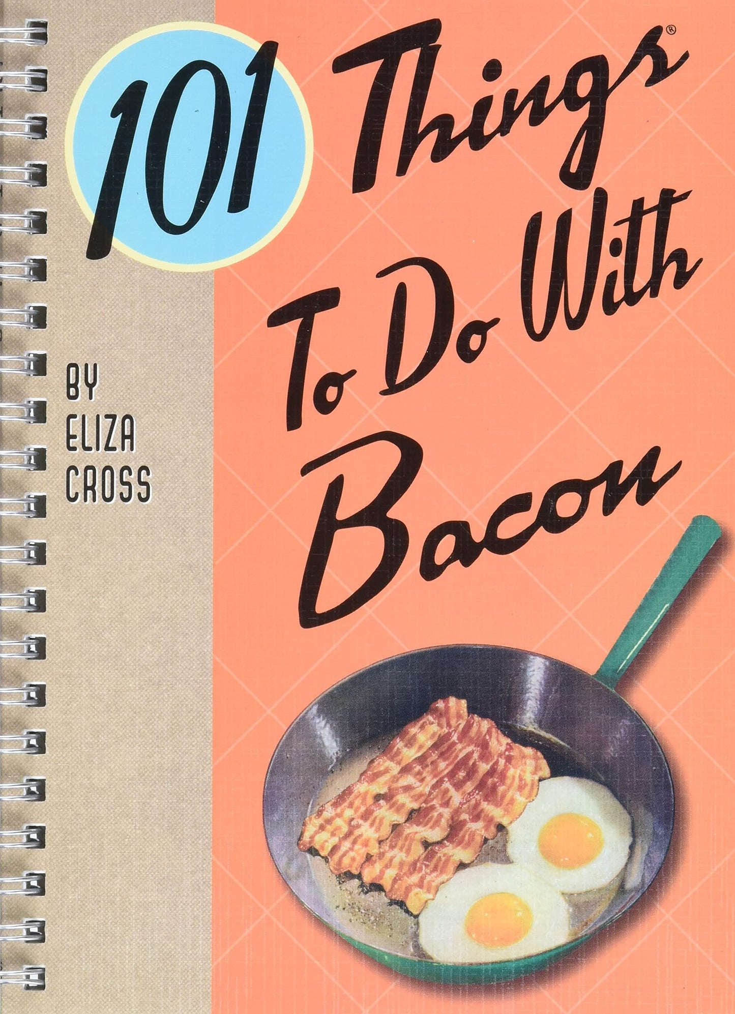 101 Things to Do with Bacon (101 Cookbooks)