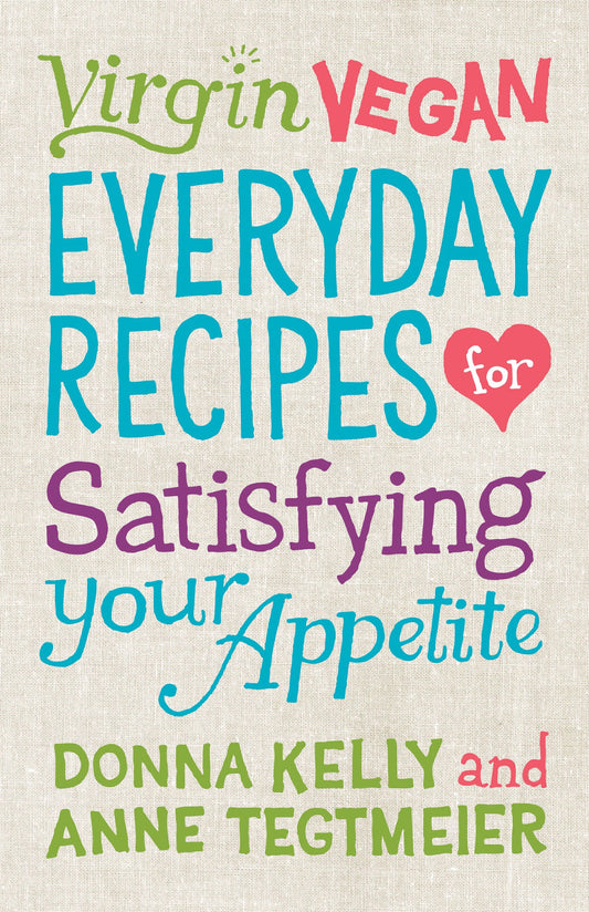 Virgin Vegan Everyday Recipes: For Satisfying Your Appetite - 6032