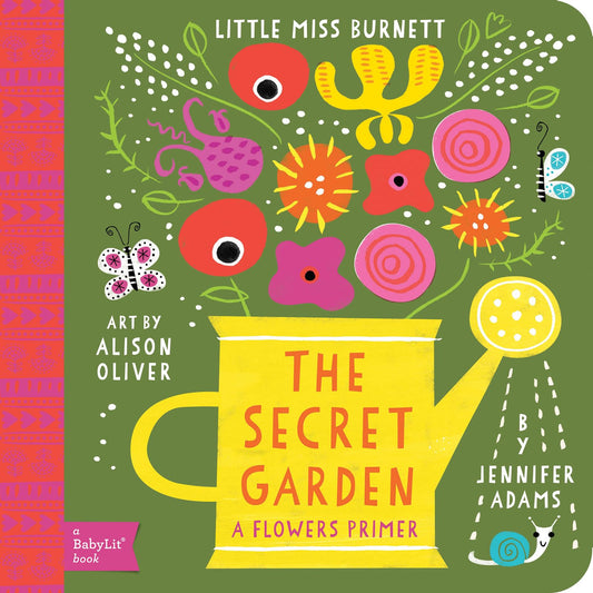 Secret Garden: A BabyLit® Flowers Primer - 9519