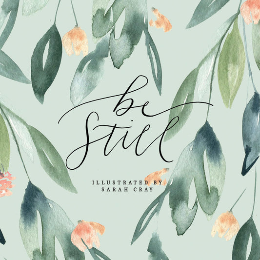 Be Still (Sarah Cray) - 4300