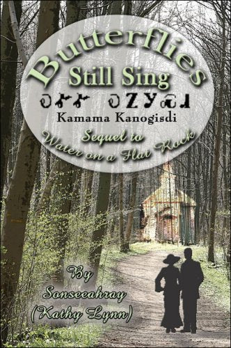Butterflies Still Sing: Sequel to Water on a Flat Rock - 5298