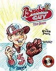 Baseball Guy : The Book - 3430