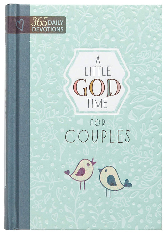 A Little God Time for Couples: 365 Daily Devotions (Hardcover)  Perfect Engagement, Wedding and Anniversary Gift for Couples - 8092