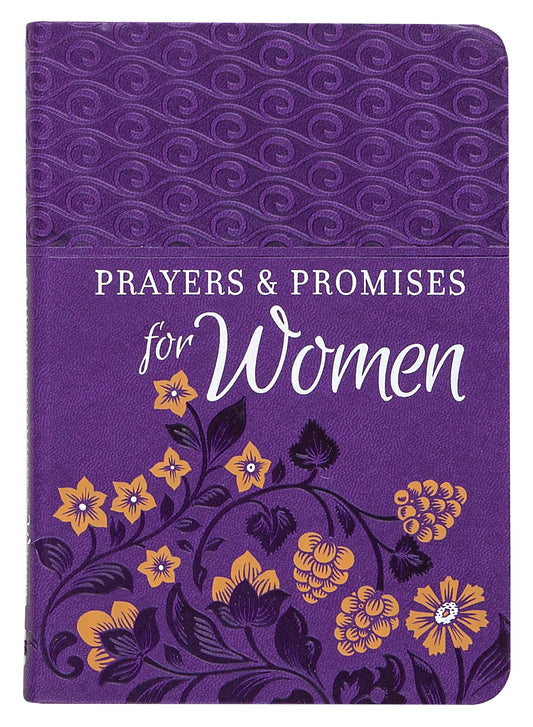 Prayers & Promises for Women (Faux Leather) – Encouraging Book for Women of All Ages, Perfect Gift for Mothers, Friends, Family, Birthdays, Holidays, and More - 1717