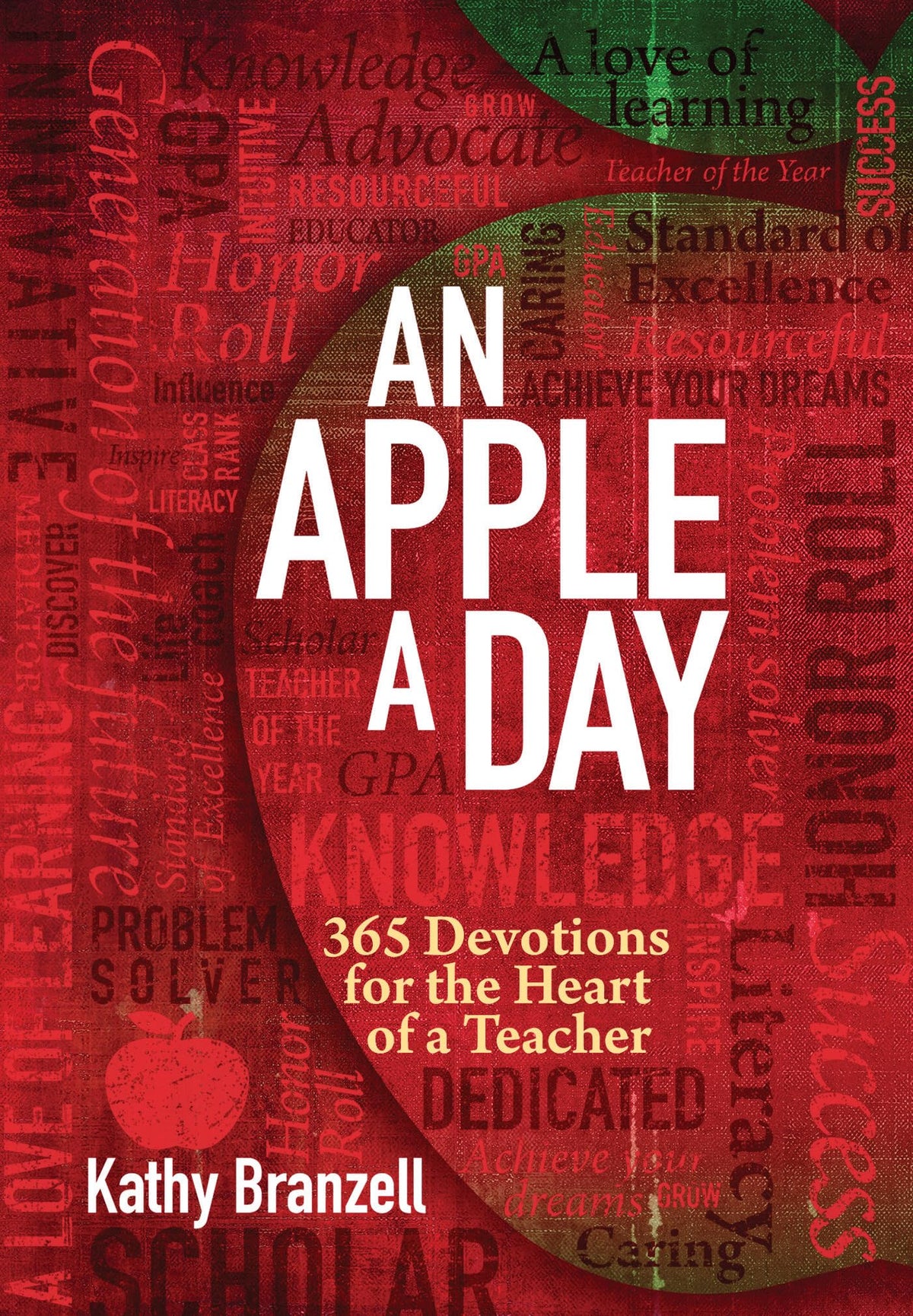 An Apple a Day (2nd edition): 365 Devotions for the Heart of a Teacher  Daily Devotional for Educators, Perfect Gift for Teachers