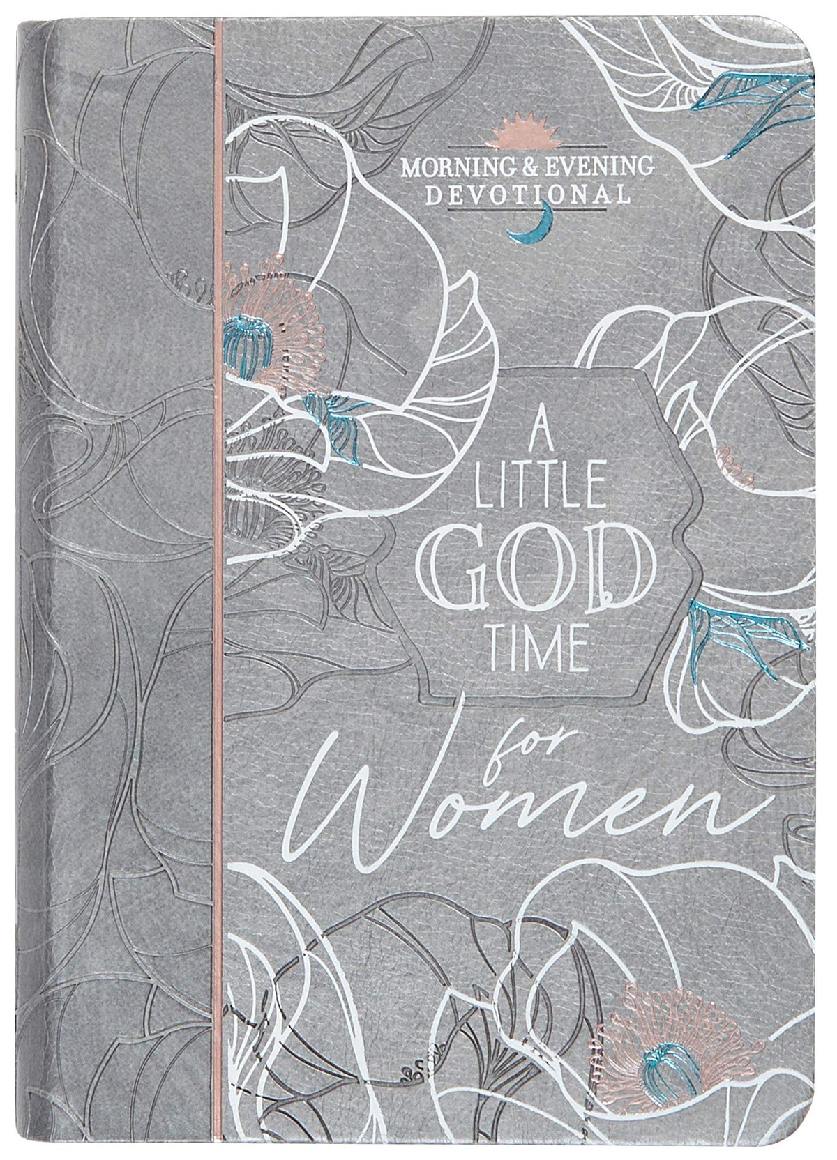 A Little God Time for Women: Morning and Evening Devotions (Imitation Leather) – Motivational Devotions for Women, Perfect Gift for Mother’s Day, ... and More