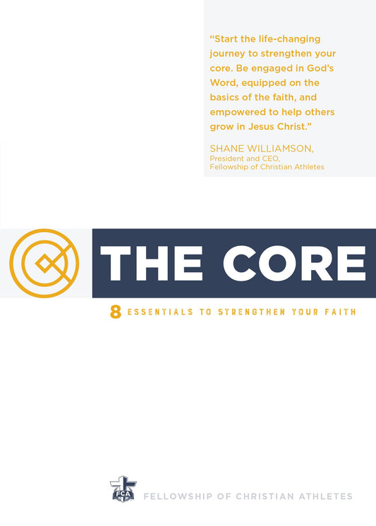 The Core: 8 Essentials to Strengthen Your Faith  A Spiritual Self Improvement Book for Christian Athletes