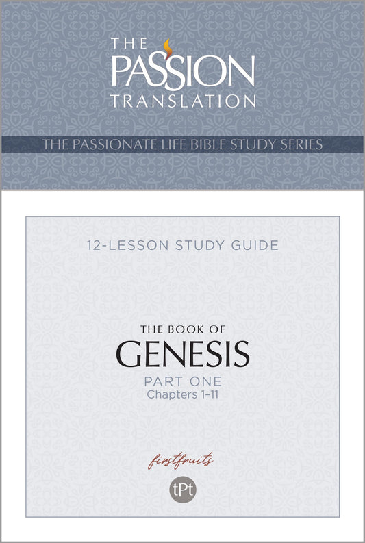 TPT The Book of Genesis - Part 1 (The Passionate Life Bible Study) - 3032