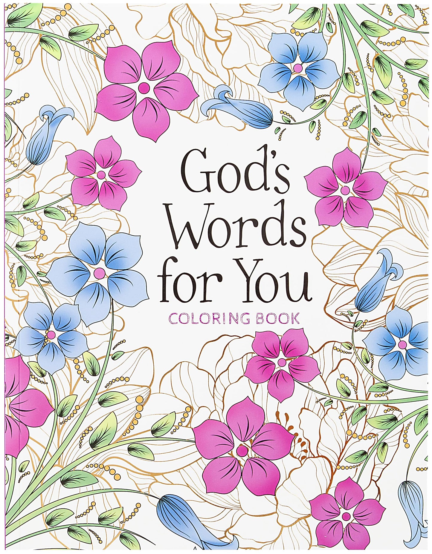God’s Words for You Coloring Book: Relax. Refresh. Renew