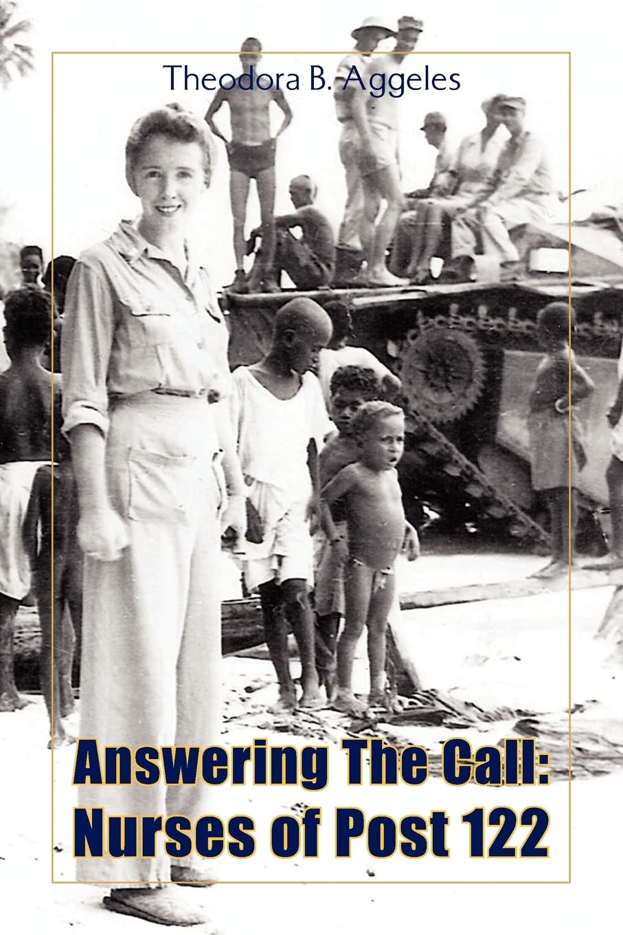 Answering The Call: Nurses of Post 122