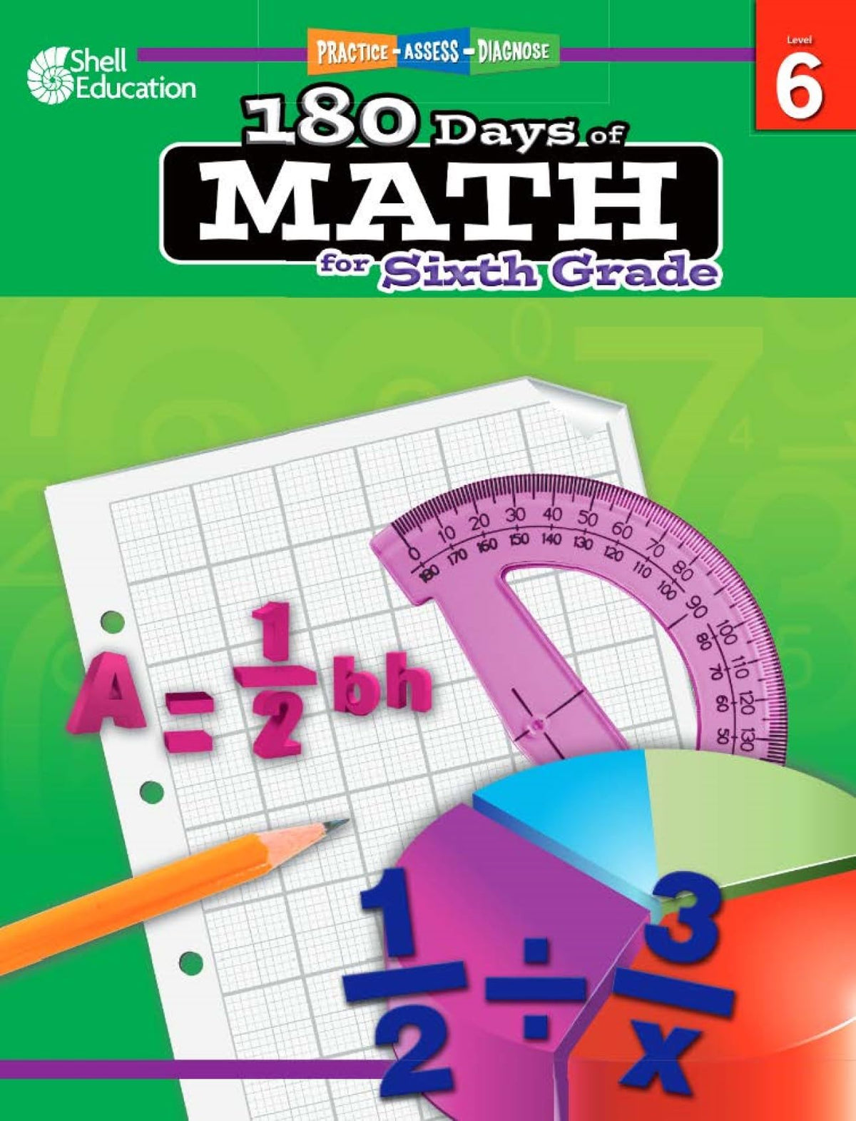 180 Days™: Math Workbook for 6th Grade Ages 11–12 | Ratios, Expressions, Fractions, Decimals, Problem Solving for School or Home