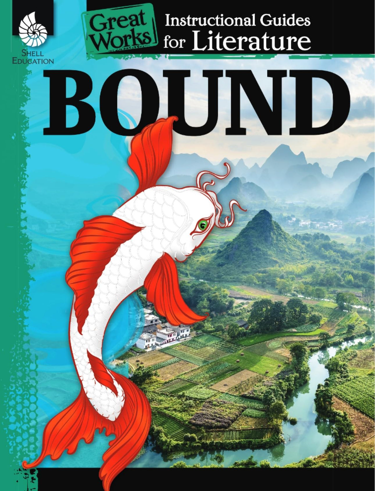 Bound: An Instructional Guide for Literature - Novel Study Guide for 4th-8th Grade Literature with Close Reading and Writing Activities (Great Works Classroom Resource)
